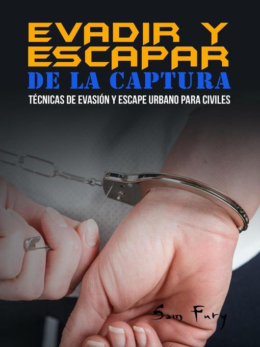 Title details for Evadir y Escapar de la Captura by Sam Fury - Available